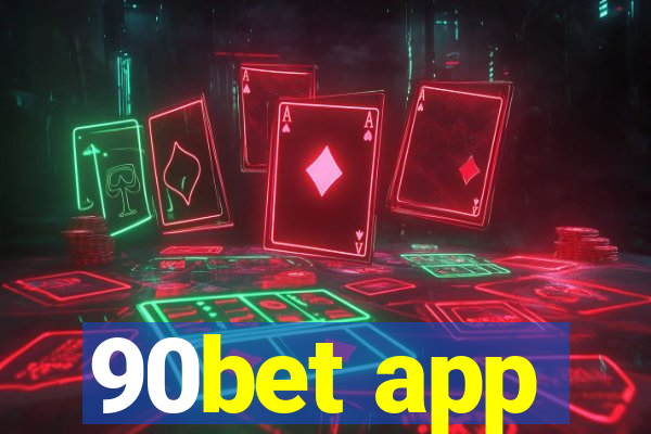 90bet app